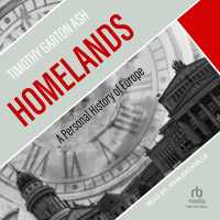 Homelands : A Personal History of Europe