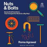 Nuts and Bolts : Seven Small Inventions That Changed the World (in a Big Way)