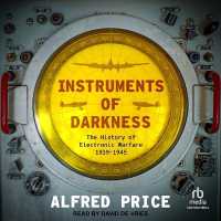 Instruments of Darkness : The History of Electronic Warfare, 1939-1945