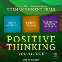 Positive Thinking Volume One : Have a Great Day, Positive Imaging, and the Positive Power of Jesus Christ