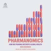 Pharmanomics : How Big Pharma Destroys Global Health