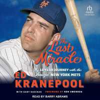 The Last Miracle : My 18-Year Journey with the Amazin' New York Mets