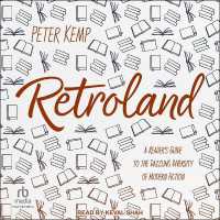 Retroland : A Reader's Guide to the Dazzling Diversity of Modern Fiction