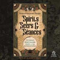 Spirits, Seers & Séances : Victorian Spiritualism, Magic & the Supernatural