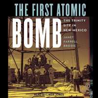 The First Atomic Bomb : The Trinity Site in New Mexico