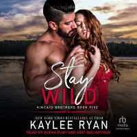 Stay Wild (The Kincaid Brothers)