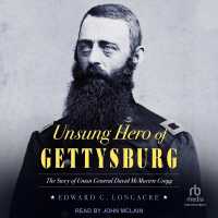 Unsung Hero of Gettysburg : The Story of Union General David McMurtrie Gregg