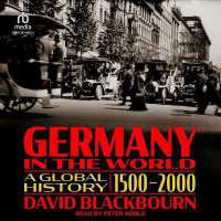 Germany in the World : A Global History, 1500-2000