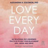 Love Every Day : 365 Relational Self-Awareness Practices to Help Your Relationship Heal, Grow, and Thrive