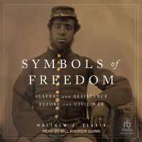 Symbols of Freedom : Slavery and Resistance before the Civil War