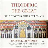 Theoderic the Great : King of Goths, Ruler of Romans