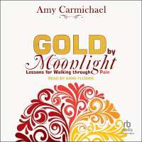Gold by Moonlight : Lessons for Walking through Pain