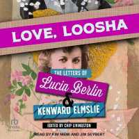 Love, Loosha : The Letters of Lucia Berlin and Kenward Elmslie