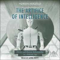 The Artifice of Intelligence : Divine and Human Relationship in a Robotic Age