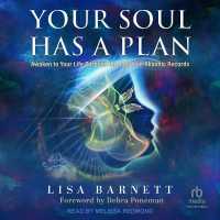 Your Soul Has a Plan : Awaken to Your Life Purpose through Your Akashic Records