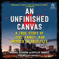 An Unfinished Canvas : A True Story of Love, Family, and Murder in Nashville