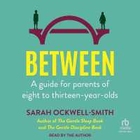 Between : A Guide for Parents of Eight to Thirteen-Year-Olds