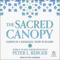 The Sacred Canopy : Elements of a Sociological Theory of Religion