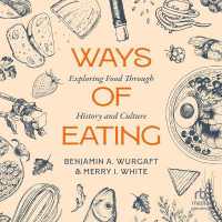 Ways of Eating : Exploring Food through History and Culture