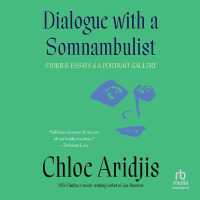 Dialogue with a Somnambulist : Stories, Essays & a Portrait Gallery