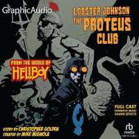 Lobster Johnson: the Proteus Club [Dramatized Adaptation] : From the World of Hellboy （Adapted）
