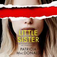 Little Sister (Totally Gripping Psychological Thriller)