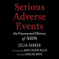 Serious Adverse Events : An Uncensored History of AIDS