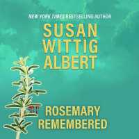 Rosemary Remembered (China Bayles Mysteries)