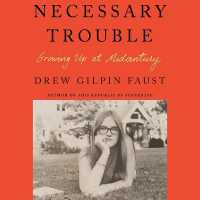Necessary Trouble : Growing Up at Midcentury