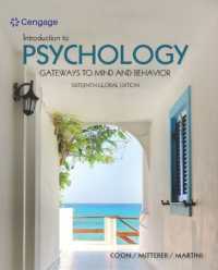 Introduction to Psychology: Gateways to Mind and Behavior, International Global Edition （16TH）