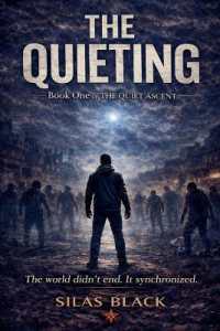 The Quieting (The Quiet Ascent)
