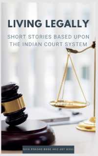Living Legally : Short Stories Based upon the Indian Court System