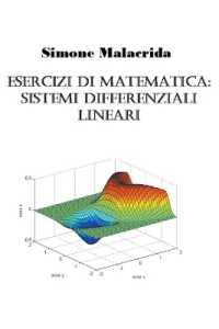 Esercizi di matematica : sistemi differenziali lineari