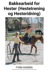 Bakkearbeid for Hester (Hestetrening og Hesteridning)