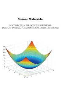 Matematica : logica, insiemi, funzioni e calcolo letterale