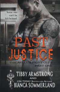 Past Justice : Part One (The Asylum Fight Club)