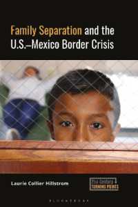 Family Separation and the U.S.-Mexico Border Crisis (21st-century Turning Points)