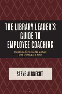 The Library Leader's Guide to Employee Coaching : Building a Performance Culture One Meeting at a Time