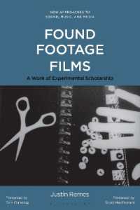 Found Footage Films : A Work of Experimental Scholarship (New Approaches to Sound, Music, and Media)
