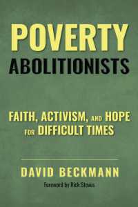 Poverty Abolitionists : Faith, Activism, and Hope for Difficult Times