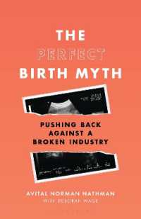 The Perfect Birth Myth : Pushing Back against a Broken Industry