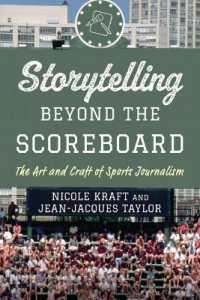 Storytelling beyond the Scoreboard : The Art and Craft of Sports Journalism