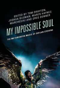 My Impossible Soul : The Metamodern Music of Sufjan Stevens (Studies in Metamodernism: Theory and Criticism across the Disciplines)
