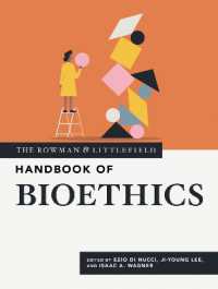 The Rowman & Littlefield Handbook of Bioethics (Bloomsbury Handbooks)