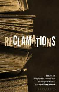 Reclamations : Essays on Neglected Novels and Endangered Ideas