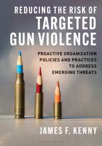 Reducing the Risk of Targeted Gun Violence : Proactive Organization Policies and Practices to Address Emerging Threats