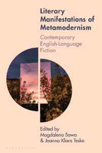 Literary Manifestations of Metamodernism : Contemporary English-Language Fiction (Studies in Metamodernism: Theory and Criticism across the Disciplines)