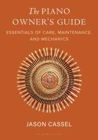 The Piano Owner's Guide : Essentials of Care, Maintenance, and Mechanics
