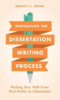 Navigating the Dissertation Writing Process : Finding Your Path from First Drafts to Submission