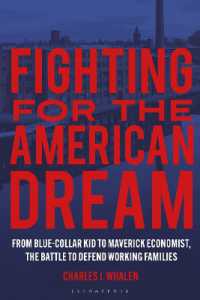 Fighting for the American Dream : From Blue-Collar Kid to Maverick Economist, the Battle to Defend Working Families
